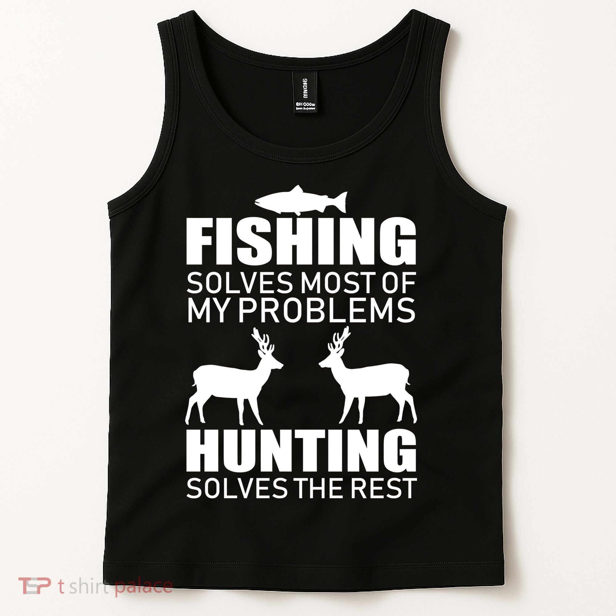 Fishing And Hunting Solves My Problems Tank Top