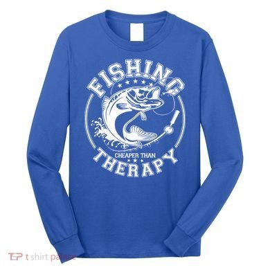 Fishing Cheaper Than Therapy Long Sleeve Shirt
