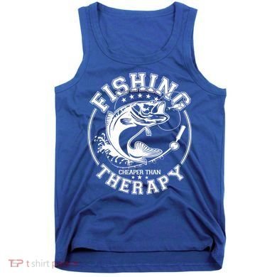 Fishing Cheaper Than Therapy Tank Top