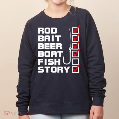 Fishing Check list Everything Checked But Fish Women's Sweatshirt
