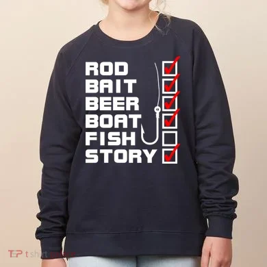 Fishing Check list Everything Checked But Fish Women's Sweatshirt