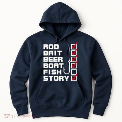 Fishing Check list Everything Checked But Fish Hoodie