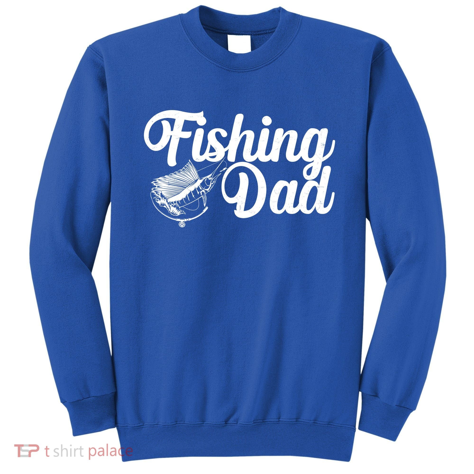 Fishing Dad Father's Day Fishing Fan Sweatshirt
