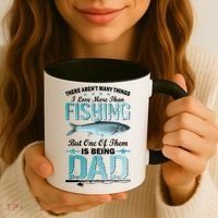 Fishing Dad: There Aren't Many Things I Love More Coffee Mug thumb 3