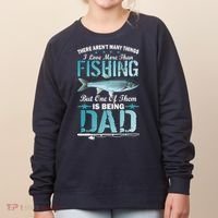 Fishing Dad: There Aren't Many Things I Love More Women's Sweatshirt thumb 0