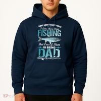Fishing Dad: There Aren't Many Things I Love More Hoodie thumb 2