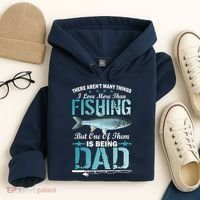 Fishing Dad: There Aren't Many Things I Love More Hoodie thumb 4