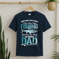 Fishing Dad: There Aren't Many Things I Love More T-Shirt thumb 2