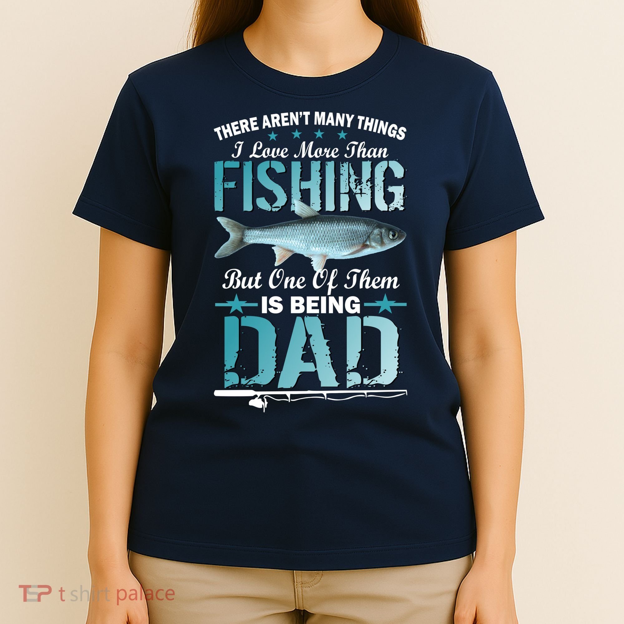 Fishing Dad: There Aren't Many Things I Love More T-Shirt