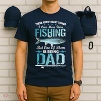 Fishing Dad: There Aren't Many Things I Love More T-Shirt thumb 6