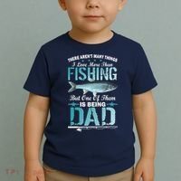 Fishing Dad: There Aren't Many Things I Love More Toddler T-Shirt thumb 2