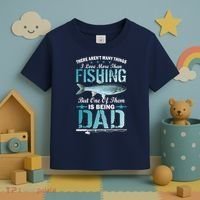 Fishing Dad: There Aren't Many Things I Love More Toddler T-Shirt thumb 3