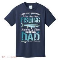Fishing Dad: There Aren't Many Things I Love More Kids T-Shirt thumb 0