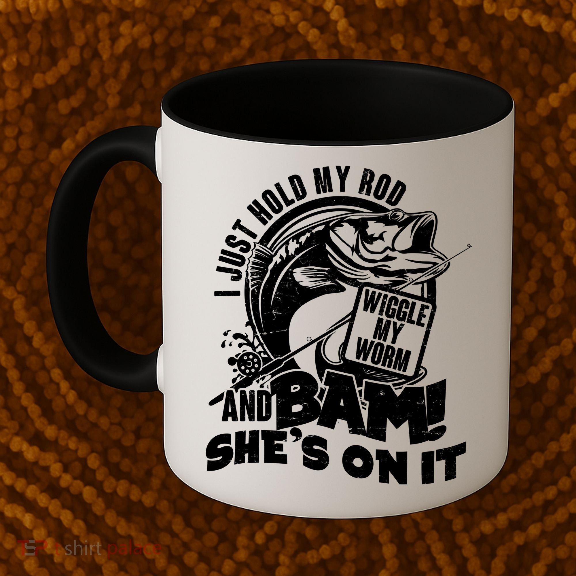 Fishing I Just Hold My Rod And Wiggle My Worm Coffee Mug