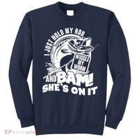 Fishing I Just Hold My Rod And Wiggle My Worm Sweatshirt thumb 0