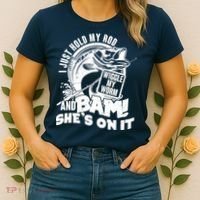 Fishing I Just Hold My Rod And Wiggle My Worm Women's T-Shirt thumb 2