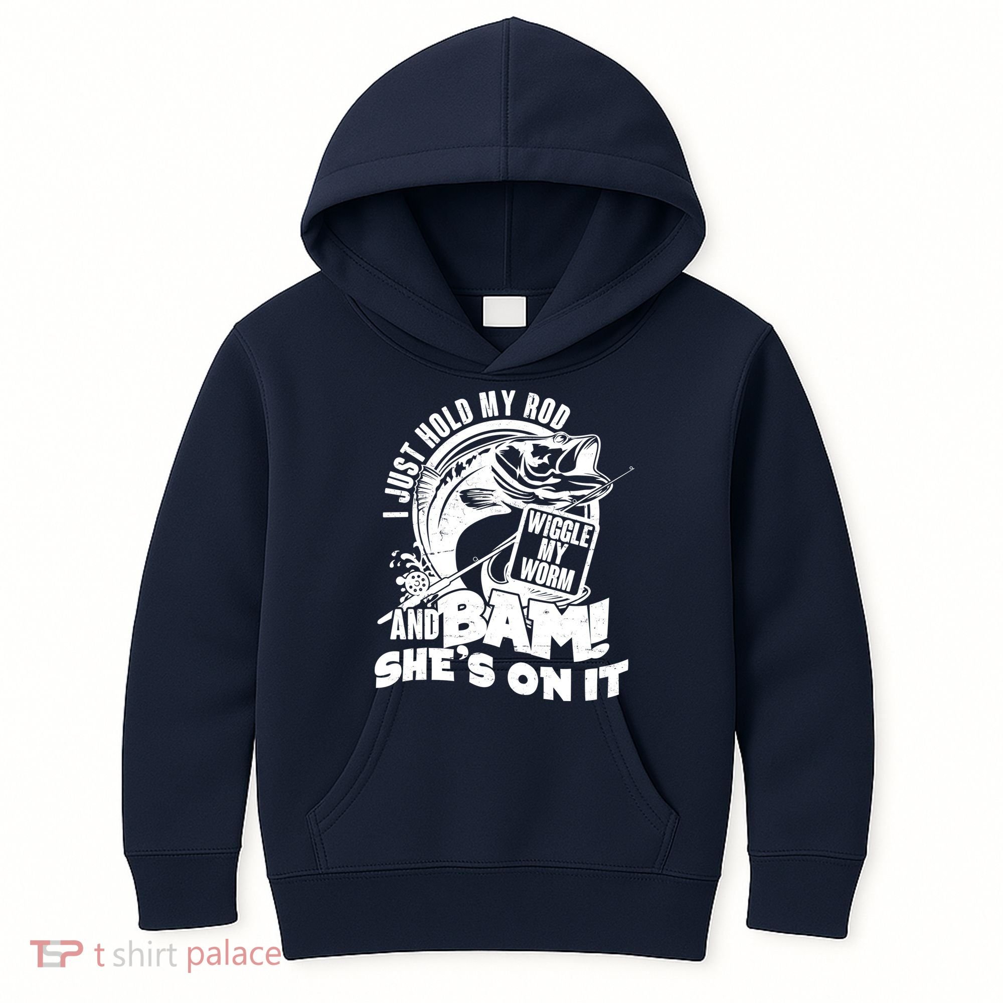 Fishing I Just Hold My Rod And Wiggle My Worm Kids Hoodie