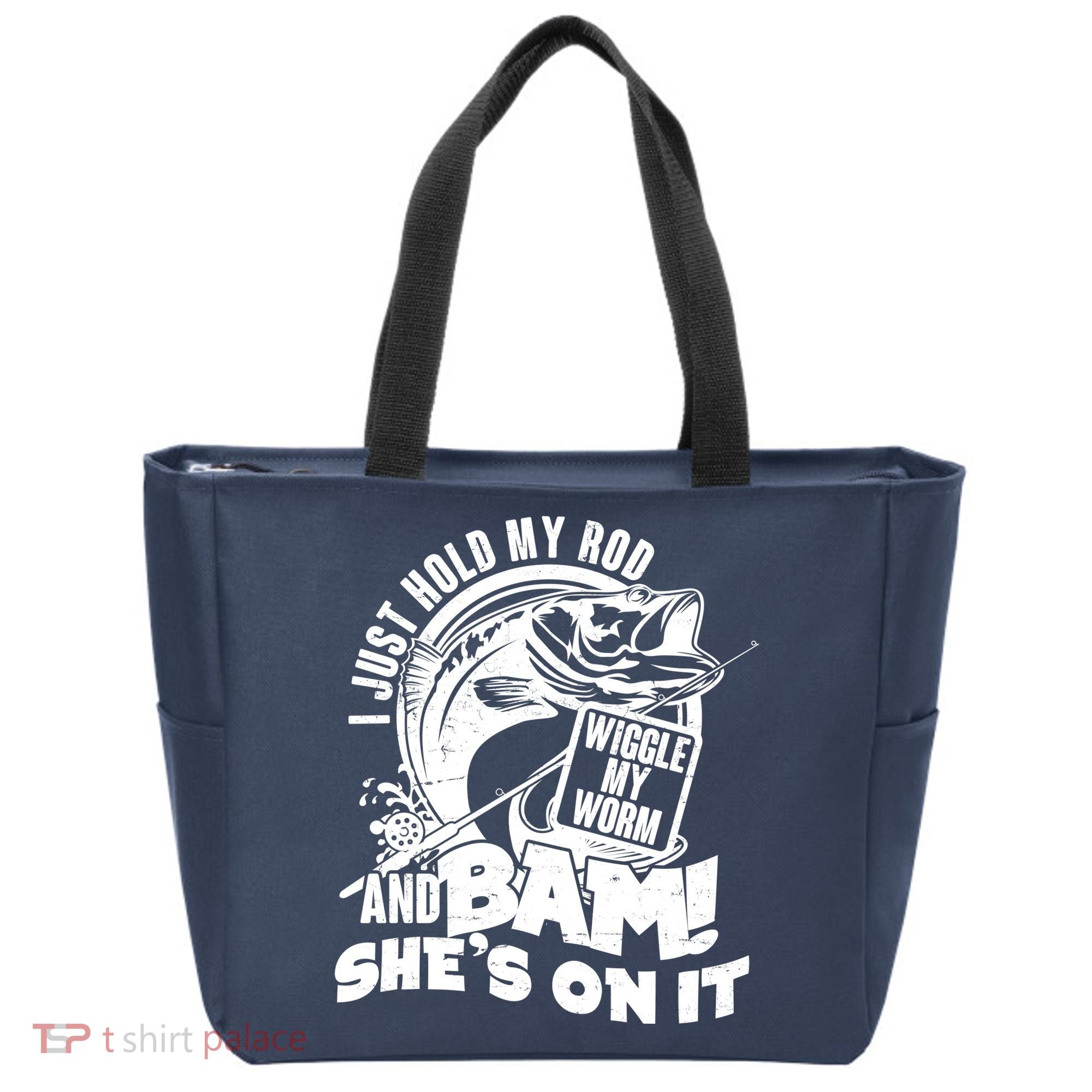 Fishing I Just Hold My Rod And Wiggle My Worm Tote Bag