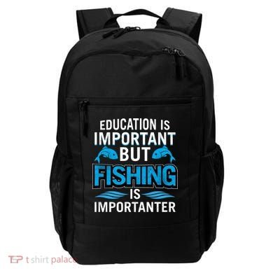 Fishing Is Important Backpack