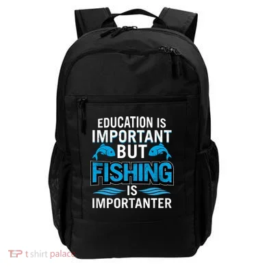 Fishing Is Important Backpack