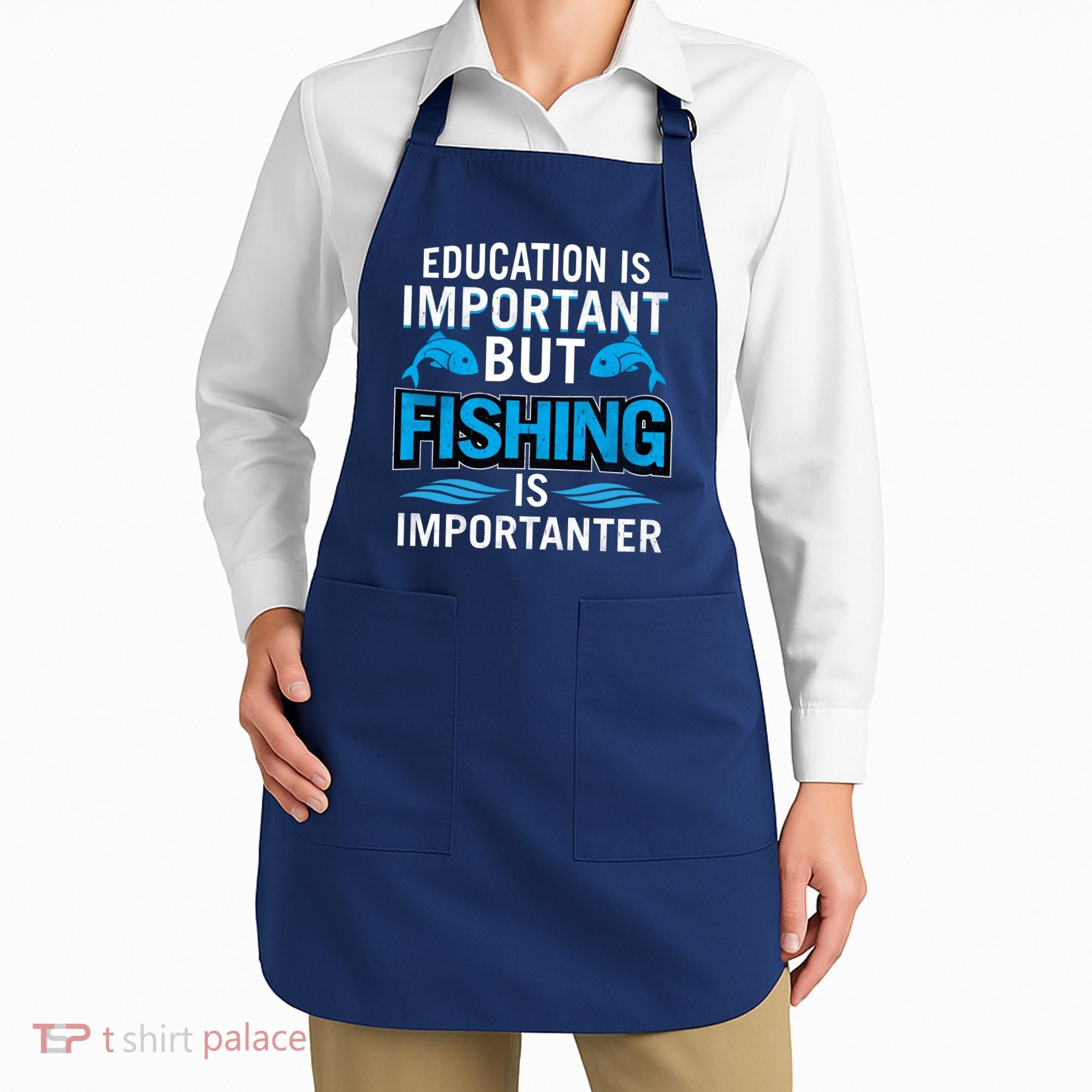 Fishing Is Important Apron