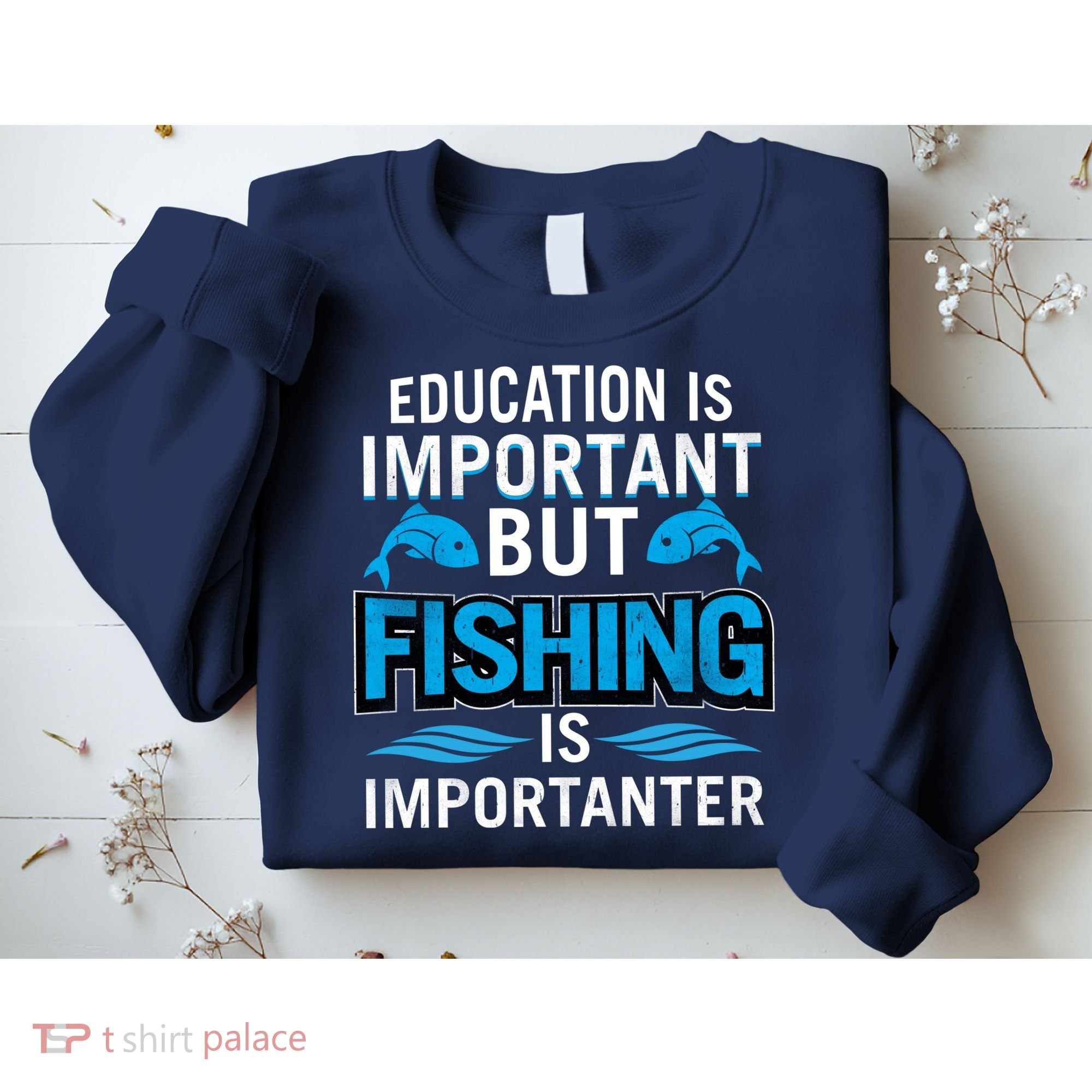 Fishing Is Important Sweatshirt