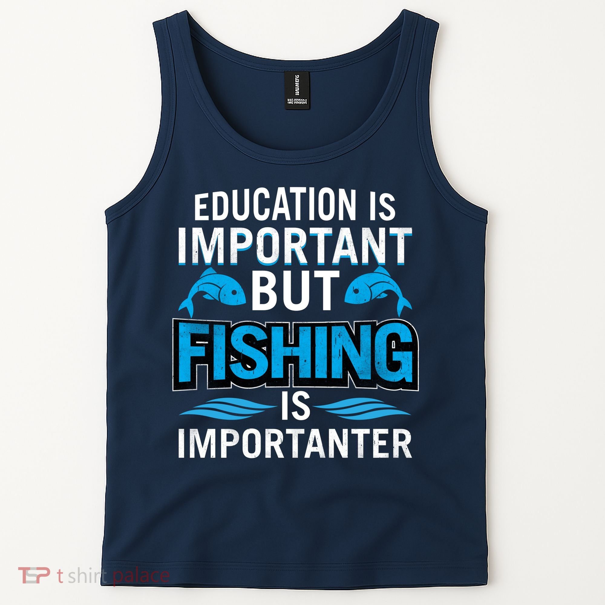 Fishing Is Important Tank Top