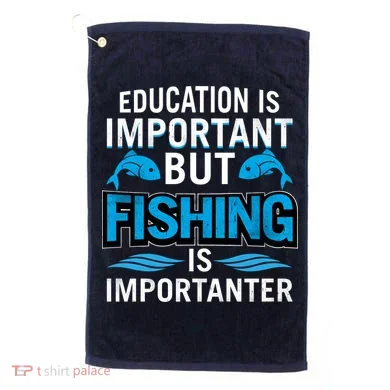 Fishing Is Important Golf Towel