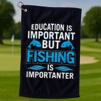 Fishing Is Important Golf Towel thumb 1