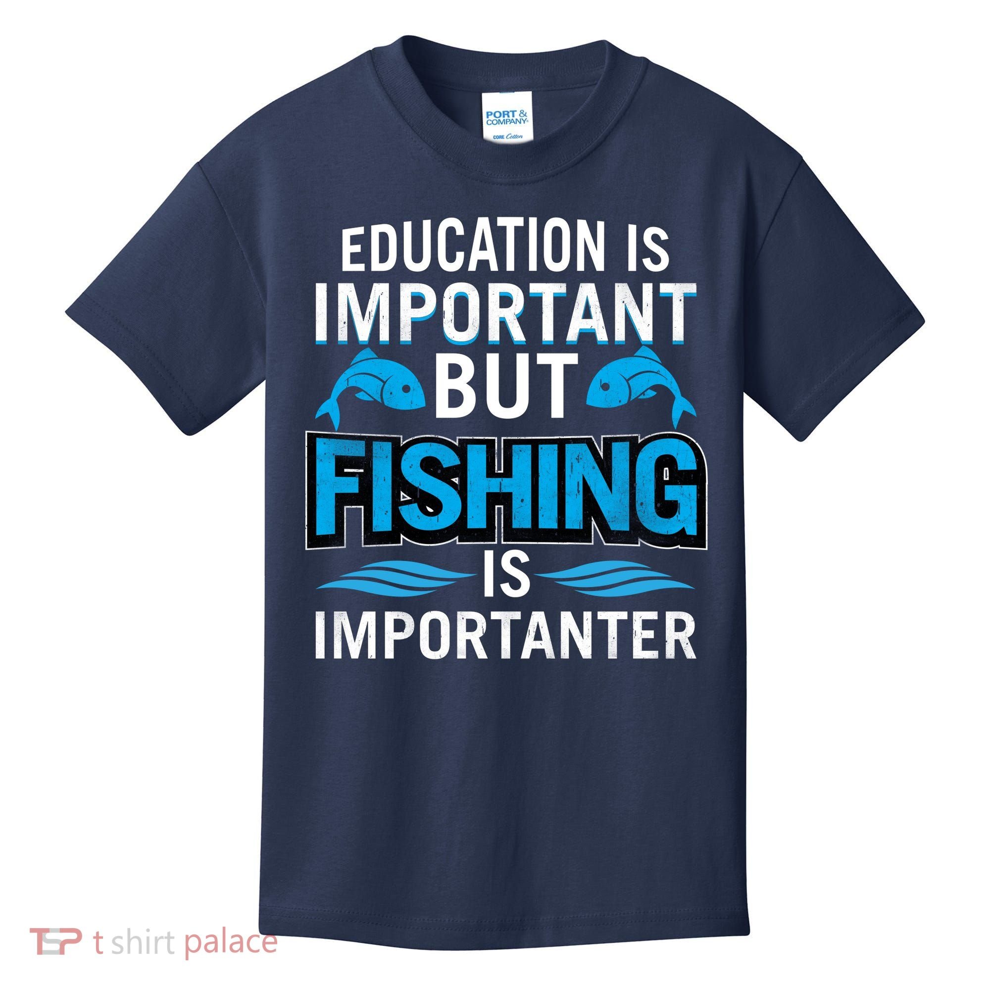 Fishing Is Important Kids T-Shirt