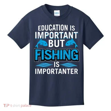 Fishing Is Important Kids T-Shirt