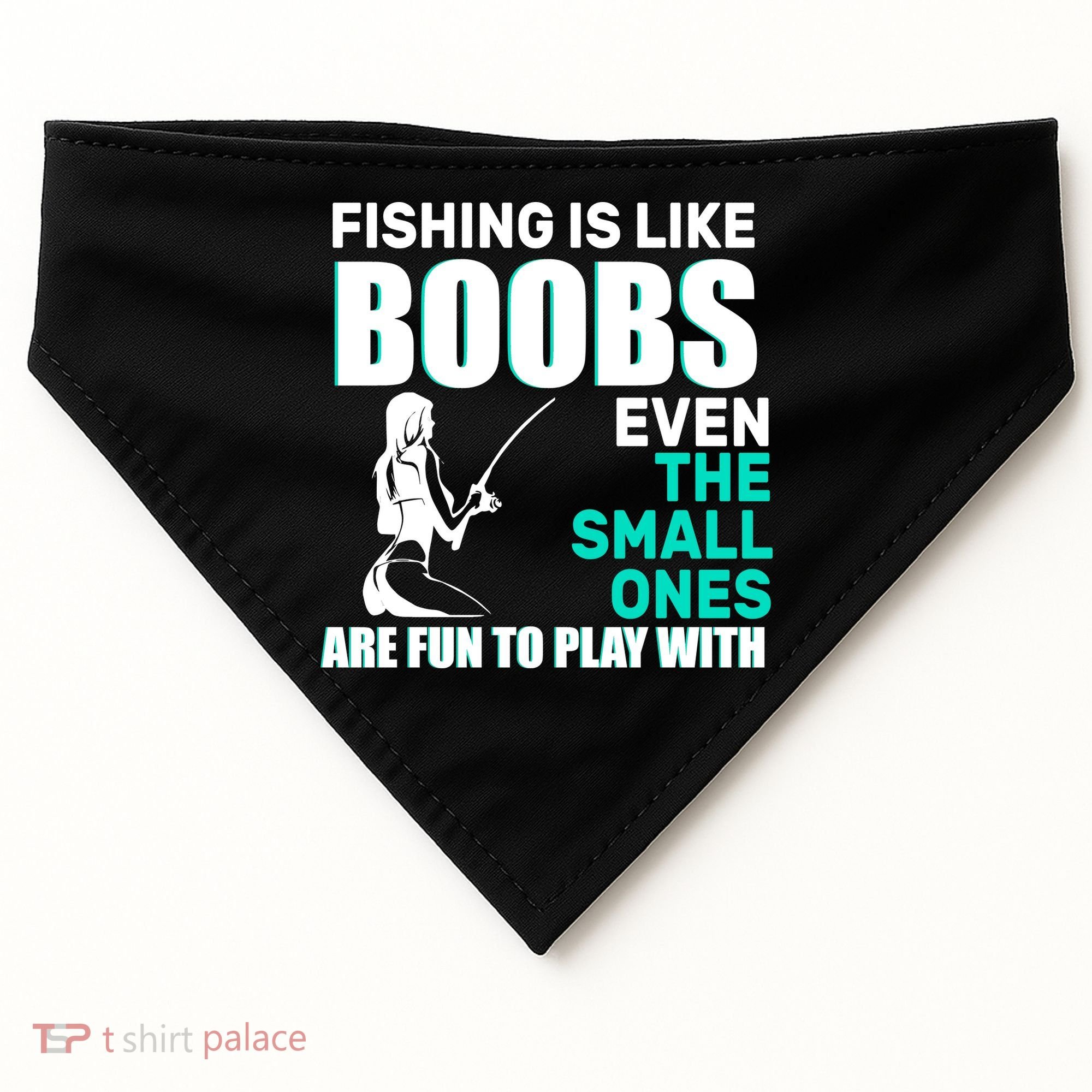 Fishing Is like Boobs Even The Small One Are Fun To Play With USA-Made Doggie Bandana
