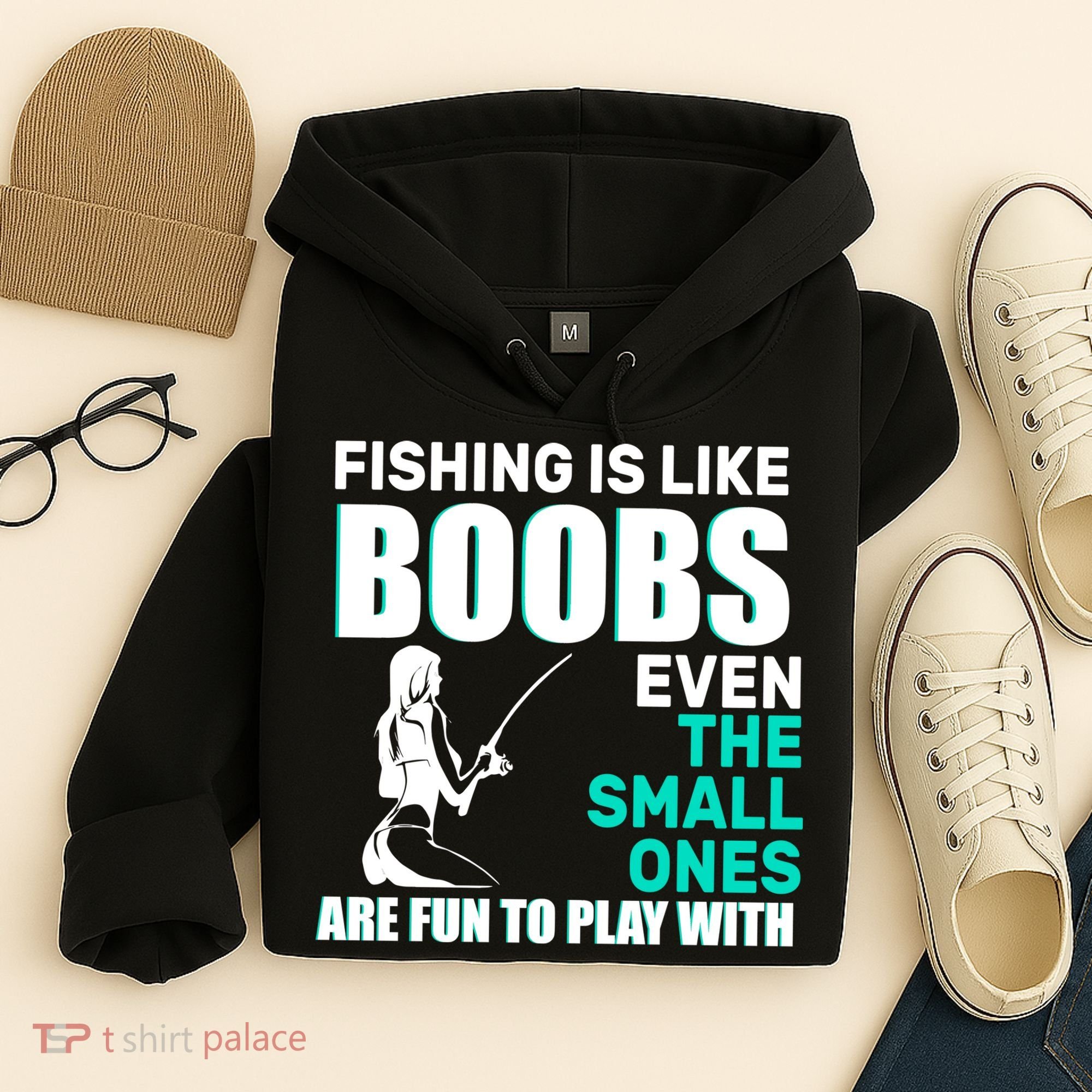 Fishing Is like Boobs Even The Small One Are Fun To Play With Hoodie