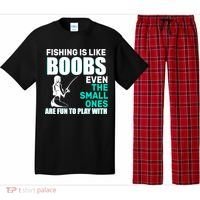 Fishing Is like Boobs Even The Small One Are Fun To Play With Pajama Set thumb 0