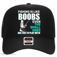 Fishing Is like Boobs Even The Small One Are Fun To Play With Hat thumb 0