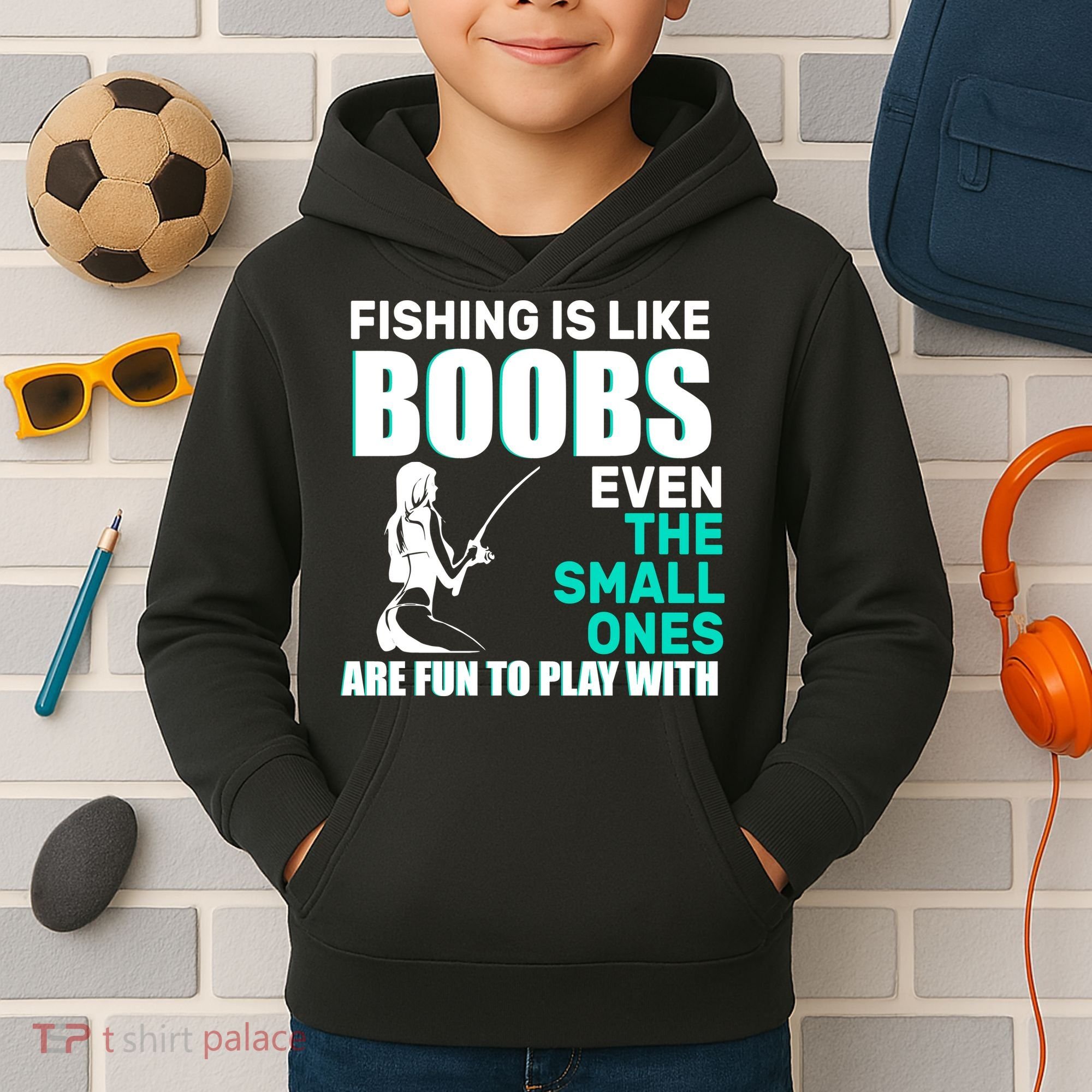 Fishing Is like Boobs Even The Small One Are Fun To Play With Kids Hoodie