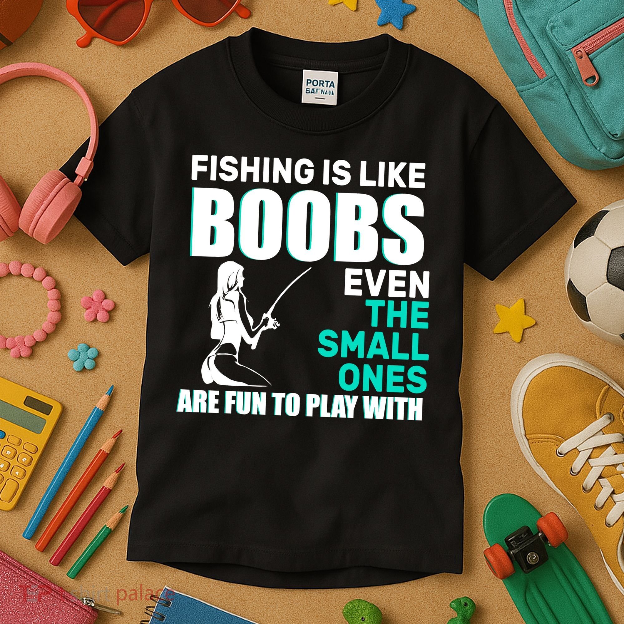 Fishing Is like Boobs Even The Small One Are Fun To Play With Kids T-Shirt