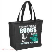 Fishing Is like Boobs Even The Small One Are Fun To Play With Tote Bag thumb 2