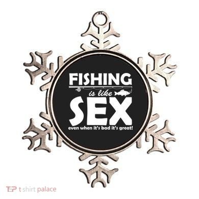 Fishing Is like Sex Ornament