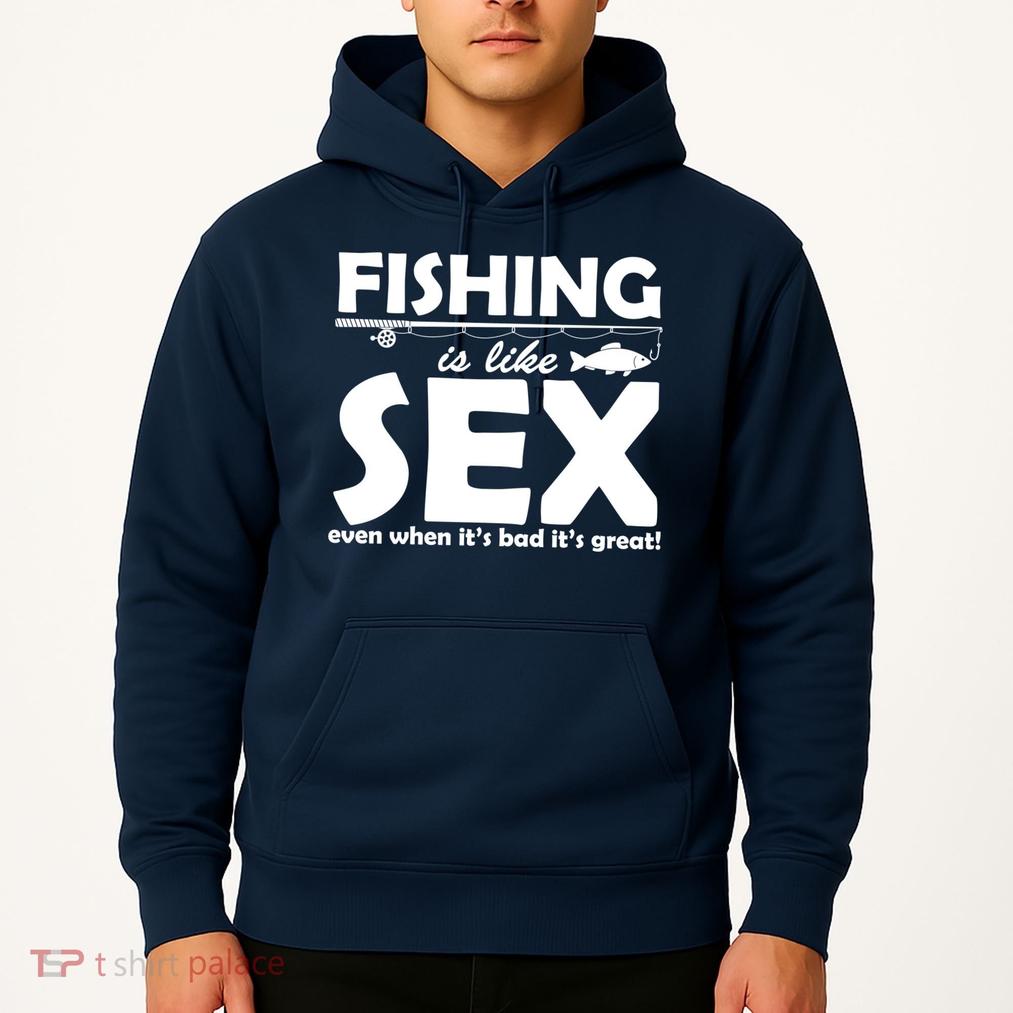 Fishing Is like Sex Hoodie