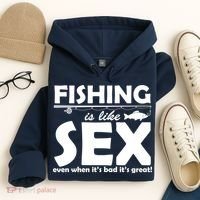 Fishing Is like Sex Hoodie thumb 4