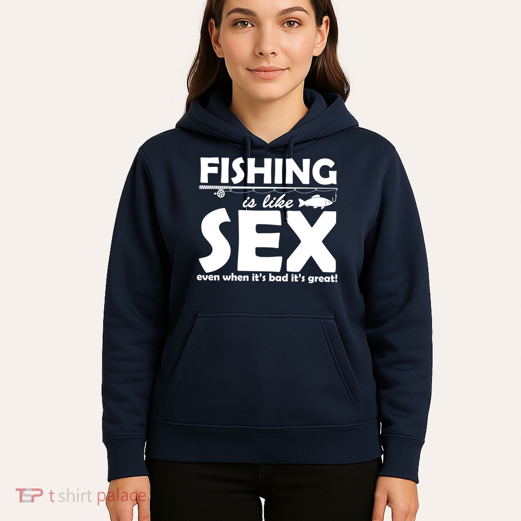 Fishing Is like Sex Hoodie