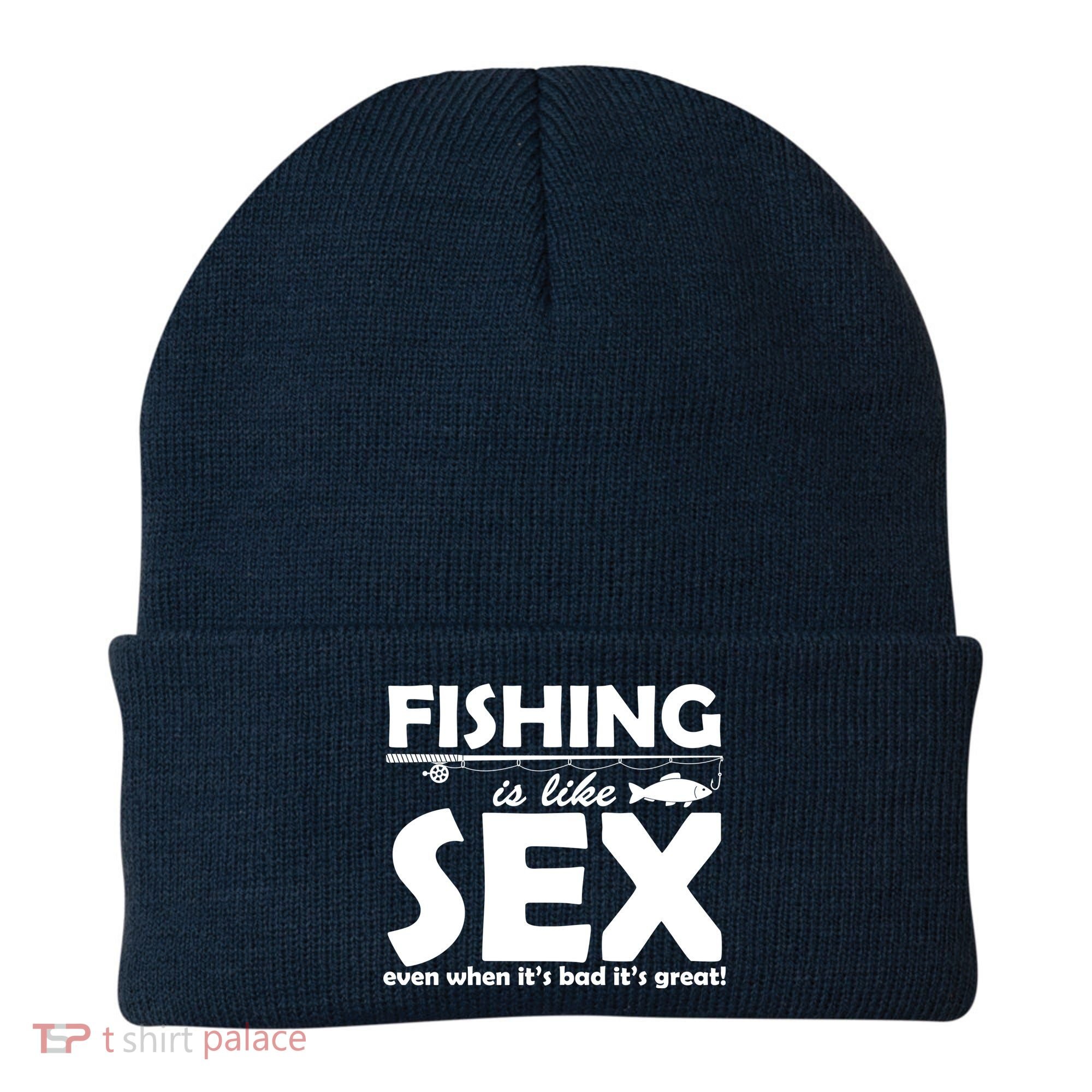 Fishing Is like Sex Beanie