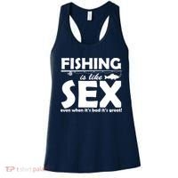 Fishing Is like Sex Women's Tank Top thumb 0
