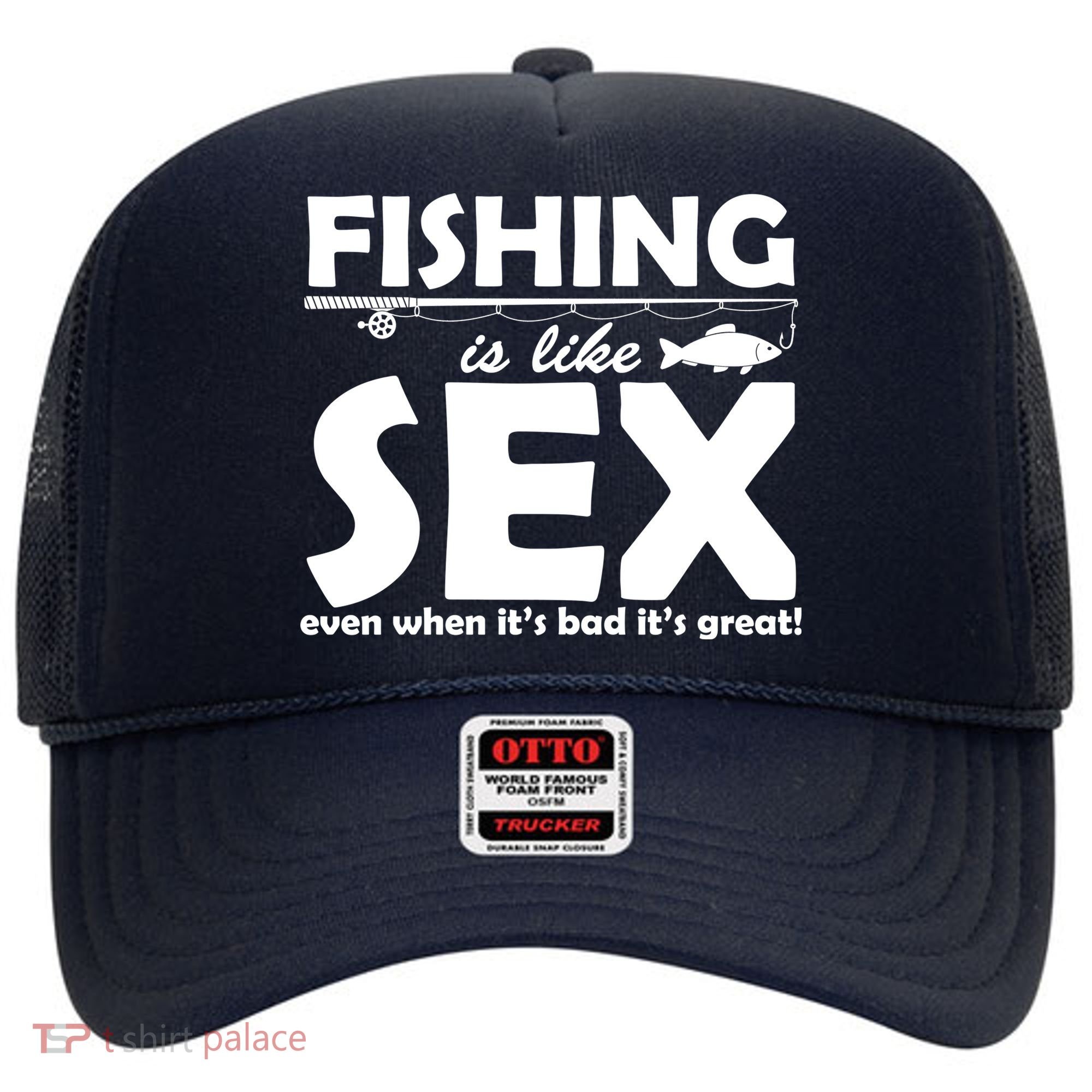 Fishing Is like Sex Hat
