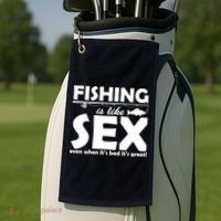 Fishing Is like Sex Golf Towel thumb 2