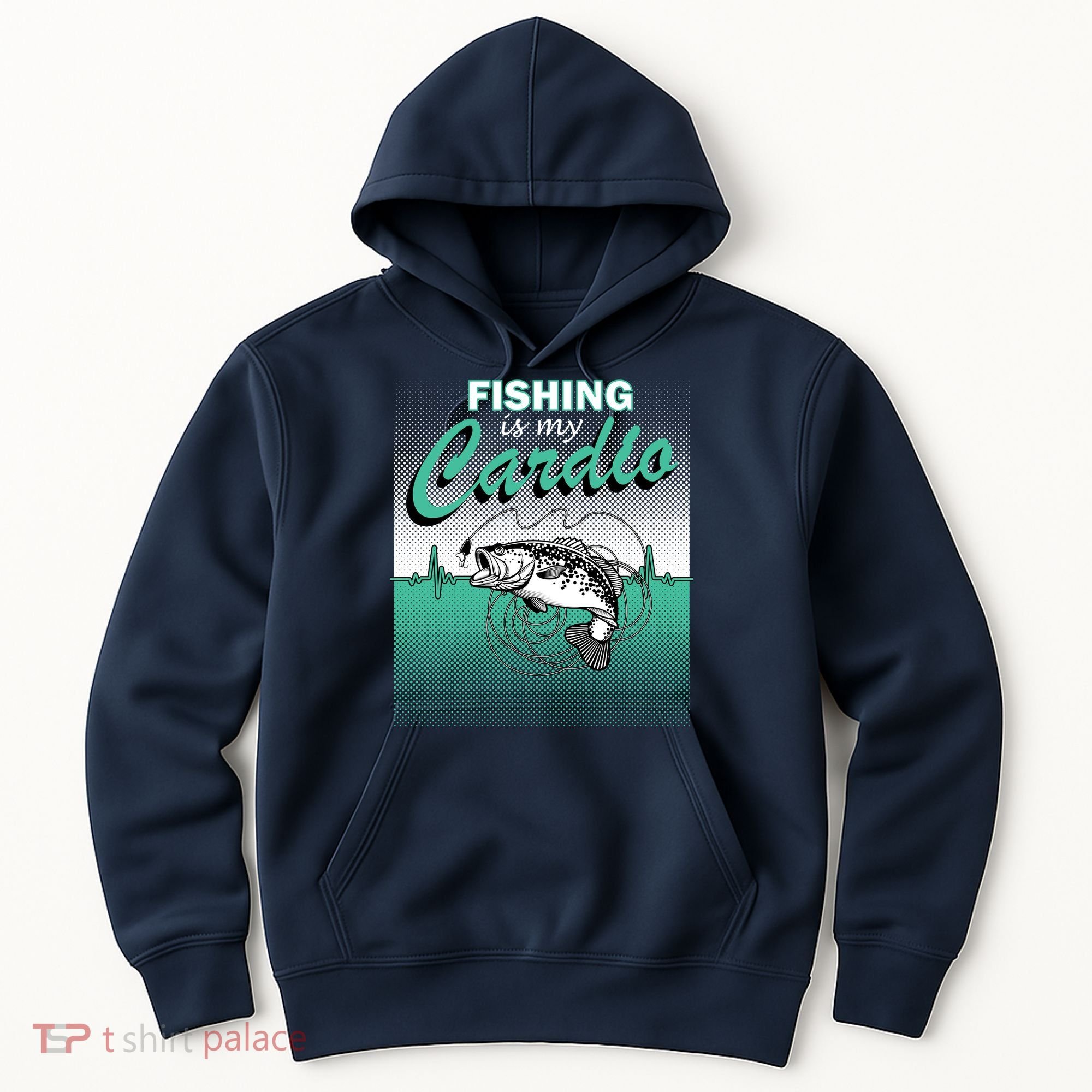 Fishing Is My Cardio Hoodie