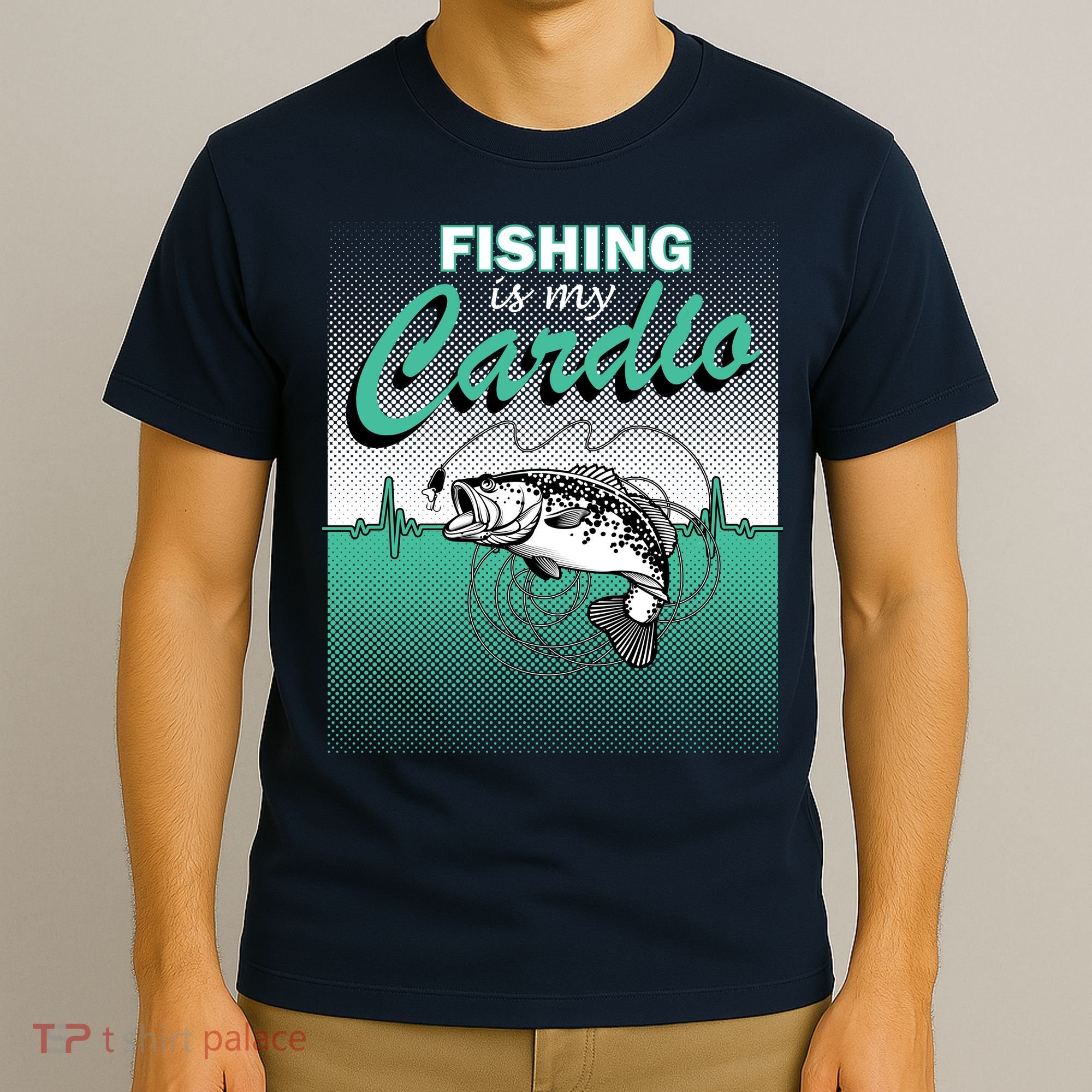 Fishing Is My Cardio T-Shirt