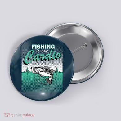 Fishing Is My Cardio Button