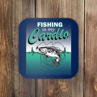 Fishing Is My Cardio Coaster